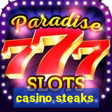 casino steaks